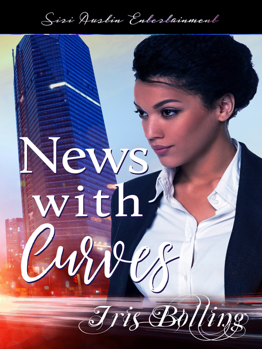 Title details for News With Curves by Iris Bolling - Available